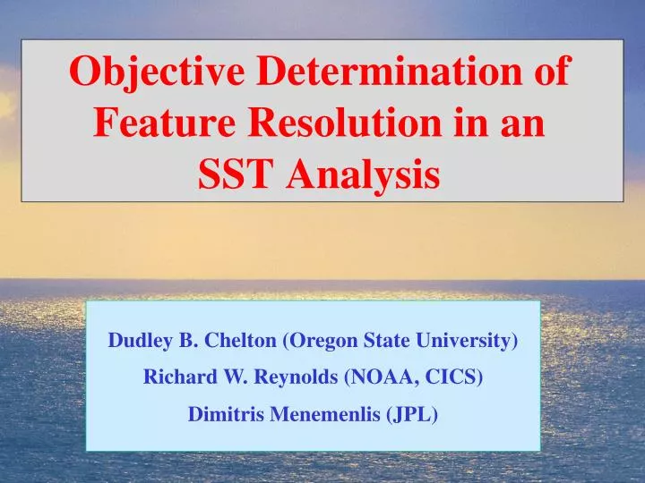 objective determination of feature resolution in an sst analysis