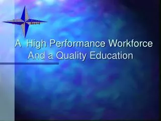 A High Performance Workforce