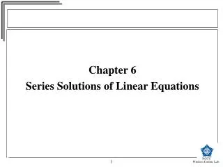Chapter 6 Series Solutions of Linear Equations