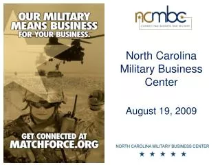 North Carolina Military Business Center August 19, 2009