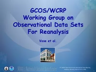 GCOS/WCRP Working Group on Observational Data Sets For Reanalysis