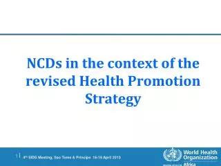 NCDs in the context of the revised Health Promotion Strategy