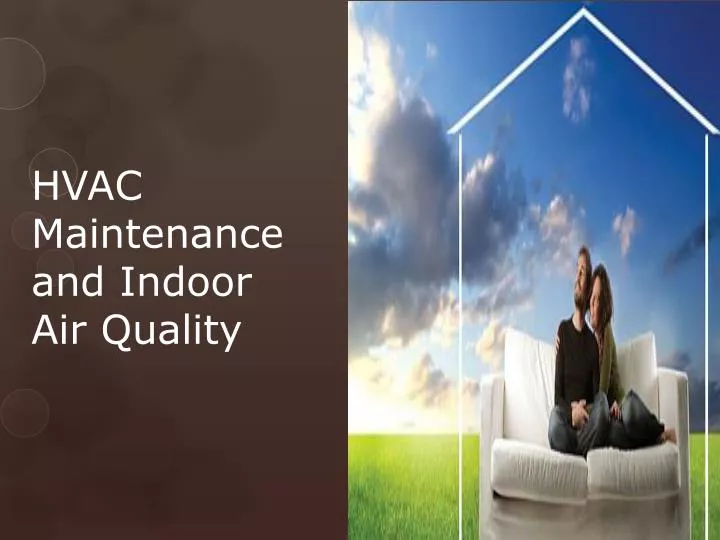 hvac maintenance and indoor air quality