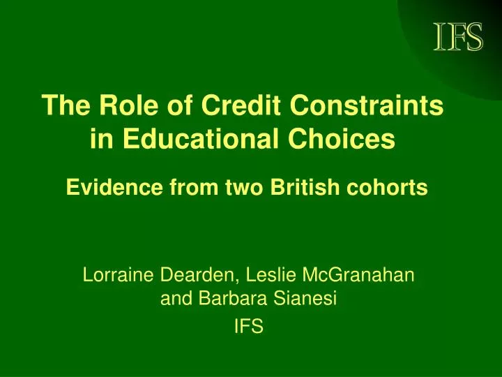 the role of credit constraints in educational choices