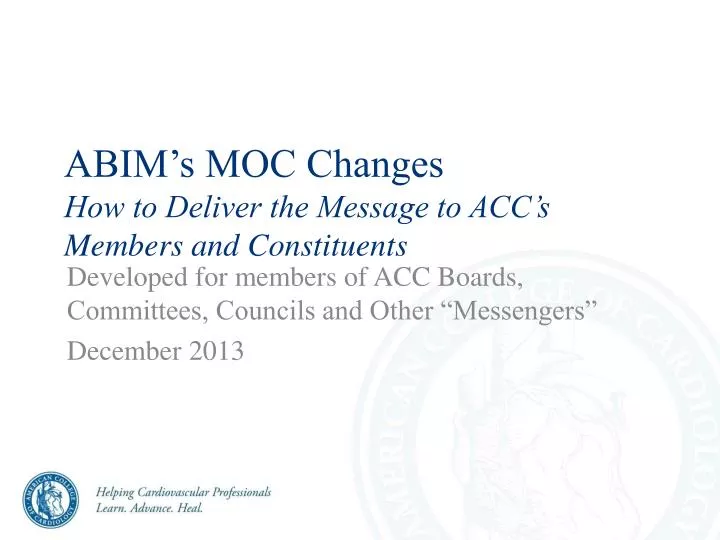 abim s moc changes how to deliver the message to acc s members and constituents