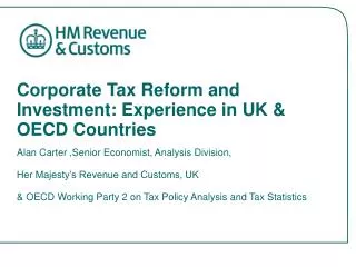 Corporate Tax Reform and Investment: Experience in UK &amp; OECD Countries