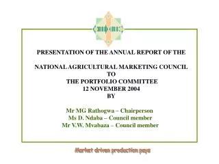 PRESENTATION OF THE ANNUAL REPORT OF THE NATIONAL AGRICULTURAL MARKETING COUNCIL TO