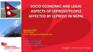 SOCIO ECONOMIC AND LEGAL ASPECTS OF LEPROSY/PEOPLE AFFECTED BY LEPROSY IN NEPAL