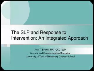 The SLP and Response to Intervention: An Integrated Approach
