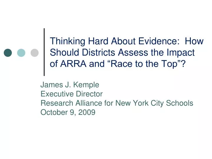 thinking hard about evidence how should districts assess the impact of arra and race to the top