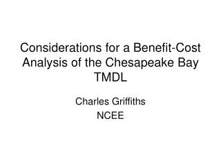 Considerations for a Benefit-Cost Analysis of the Chesapeake Bay TMDL