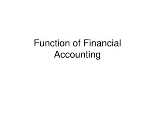 Function of Financial Accounting