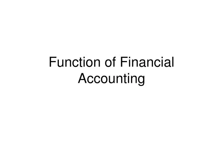 function of financial accounting