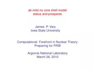 ab initio no core shell model status and prospects