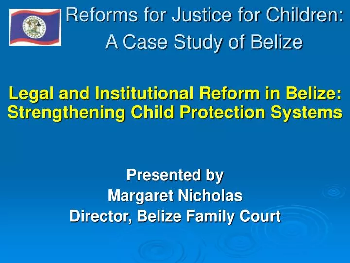 reforms for justice for children a case study of belize