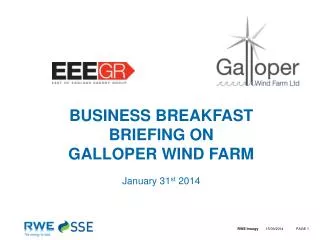 BUSINESS BREAKFAST BRIEFING ON GALLOPER WIND FARM January 31 st 2014