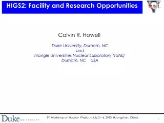 HIGS2: Facility and Research Opportunities