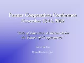 Farmer Cooperatives Conference November 13-15, 2002