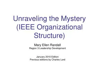 Unraveling the Mystery (IEEE Organizational Structure)