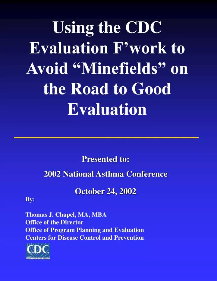 using the cdc evaluation f work to avoid minefields on the road to good evaluation