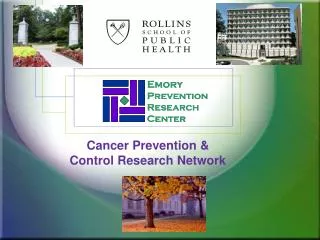 Cancer Prevention &amp; Control Research Network