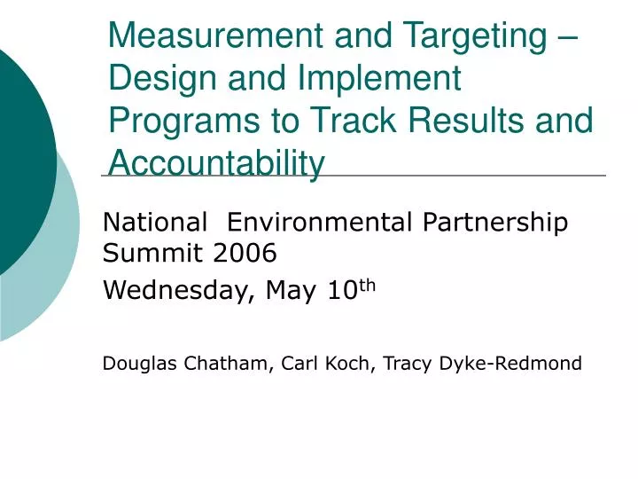 measurement and targeting design and implement programs to track results and accountability