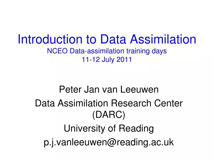 introduction to data assimilation nceo data assimilation training days 11 12 july 2011
