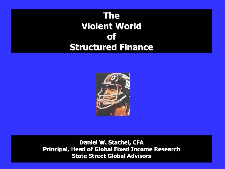 the violent world of structured finance