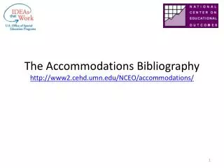 The Accommodations Bibliography www2.cehd.umn/NCEO/accommodations/