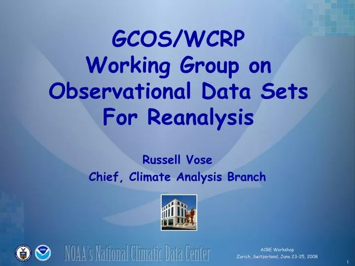 gcos wcrp working group on observational data sets for reanalysis