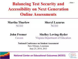 Balancing Test Security and Accessibility on Next Generation Online Assessments