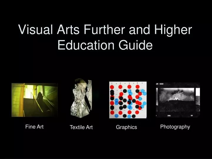 visual arts further and higher education guide