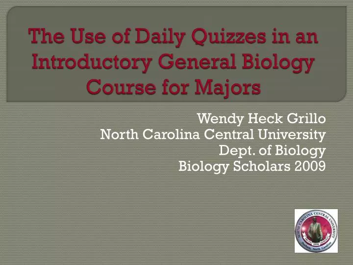 the use of daily quizzes in an introductory general biology course for majors