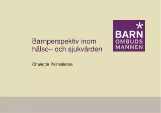 PPT - Barnperspektiv Och Barns Perspektiv PowerPoint Presentation, Free ...