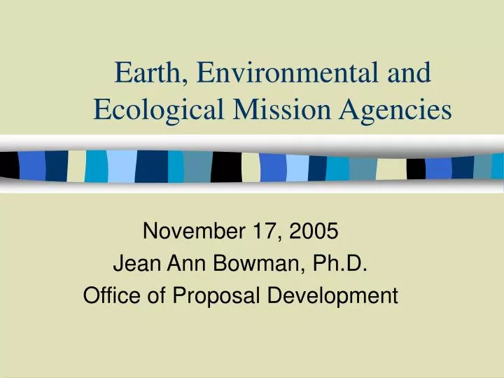earth environmental and ecological mission agencies