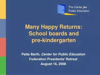 Many Happy Returns: School boards and pre-kindergarten
