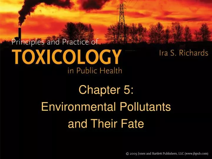 chapter 5 environmental pollutants and their fate