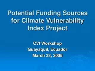 Potential Funding Sources for Climate Vulnerability Index Project