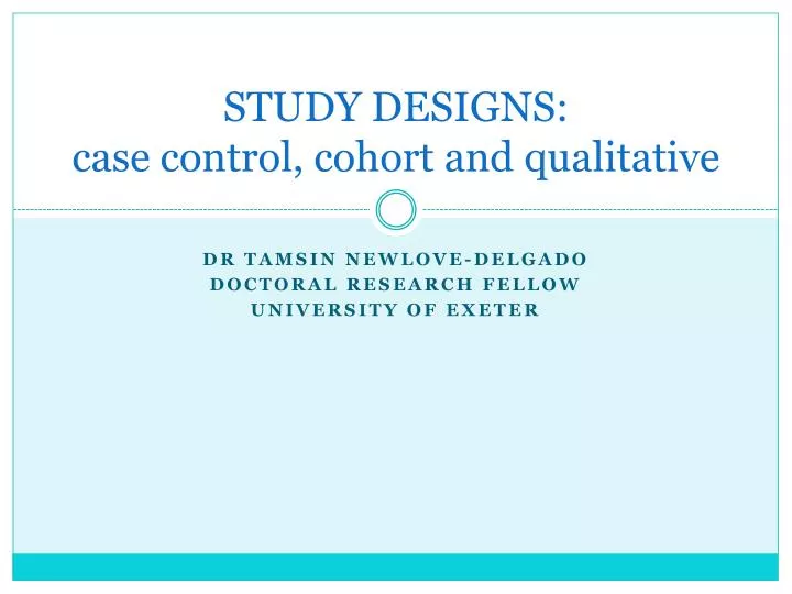 study designs case control cohort and qualitative