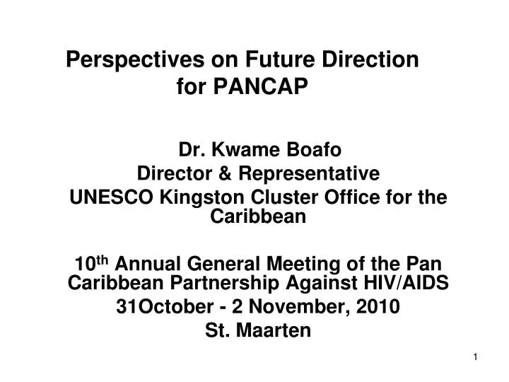 perspectives on future direction for pancap
