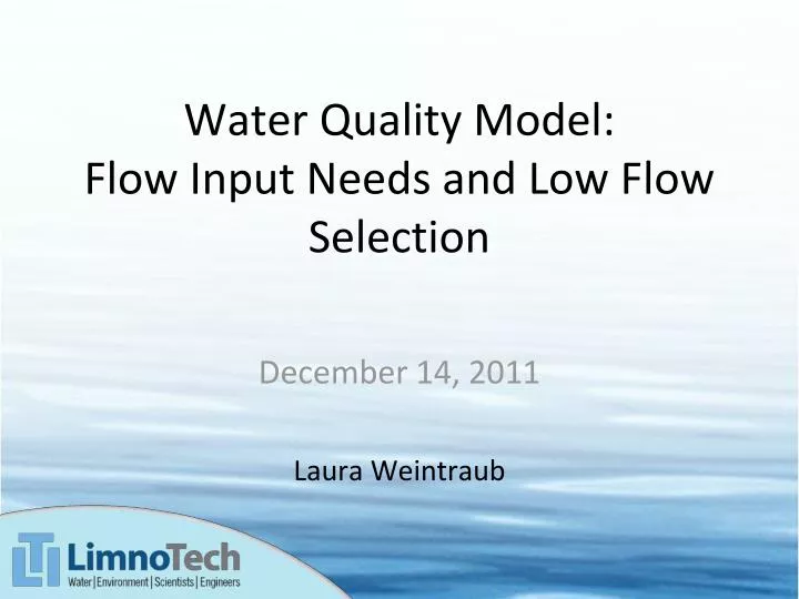 water quality model flow input needs and low flow selection