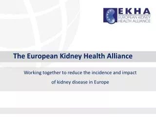 The European Kidney Health Alliance