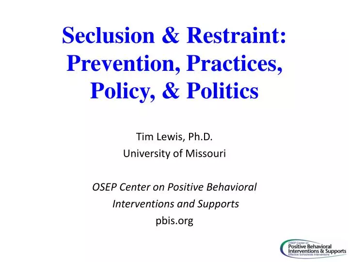 seclusion restraint prevention practices policy politics