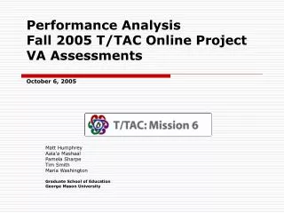 Performance Analysis Fall 2005 T/TAC Online Project VA Assessments October 6, 2005