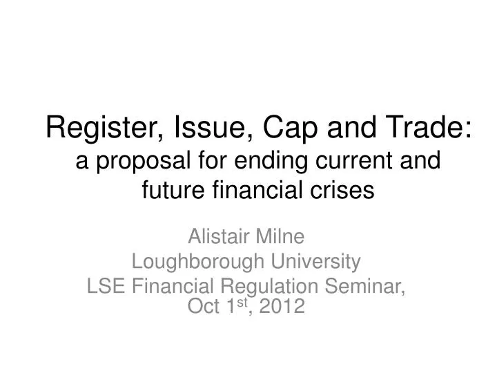 register issue cap and trade a proposal for ending current and future financial crises