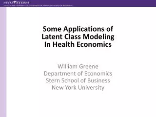 William Greene Department of Economics Stern School of Business New York University