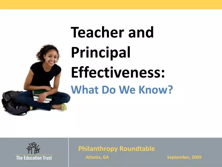 teacher and principal effectiveness what do we know