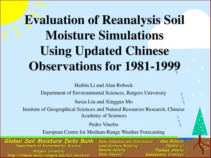 evaluation of reanalysis soil moisture simulations using updated chinese observations for 1981 1999