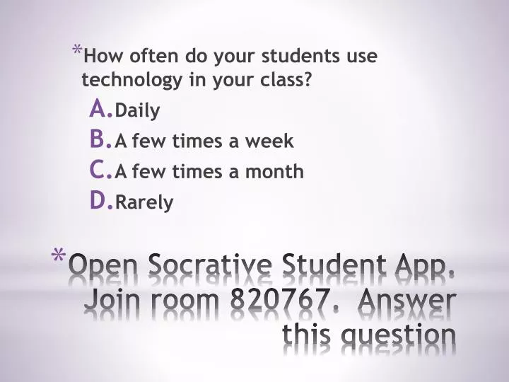 open socrative student app join room 820767 answer this question