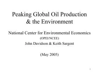 Peaking Global Oil Production &amp; the Environment